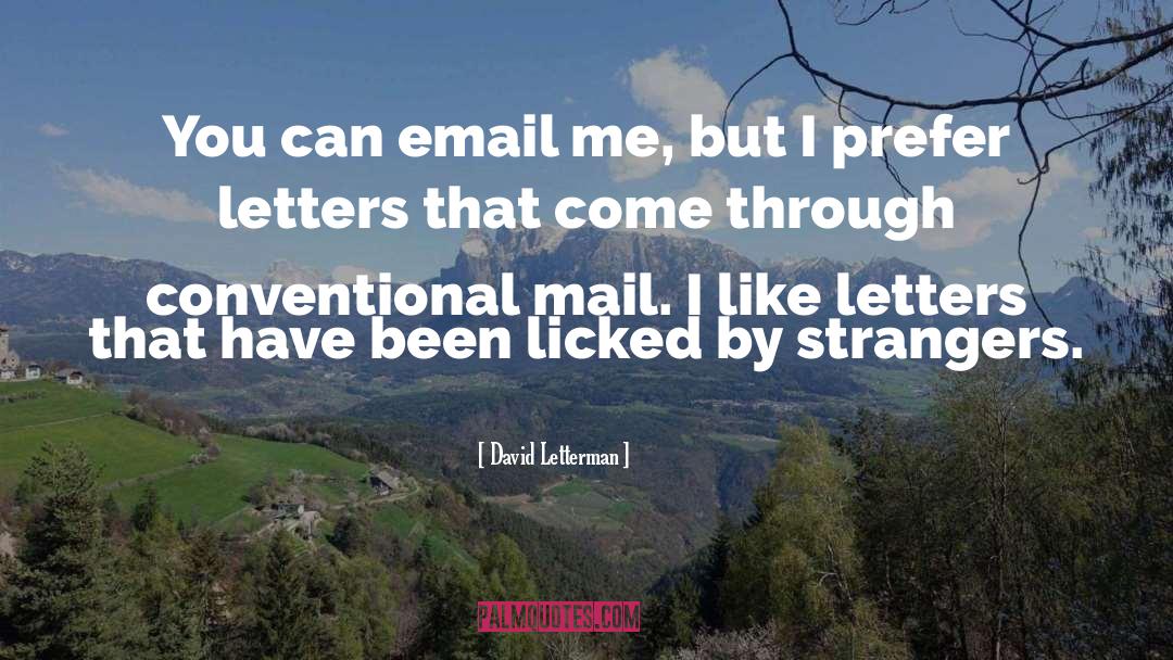 Email Communications quotes by David Letterman