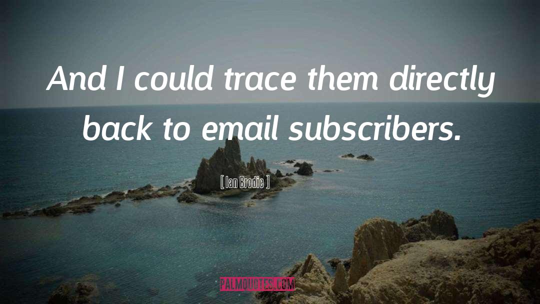 Email Communications quotes by Ian Brodie