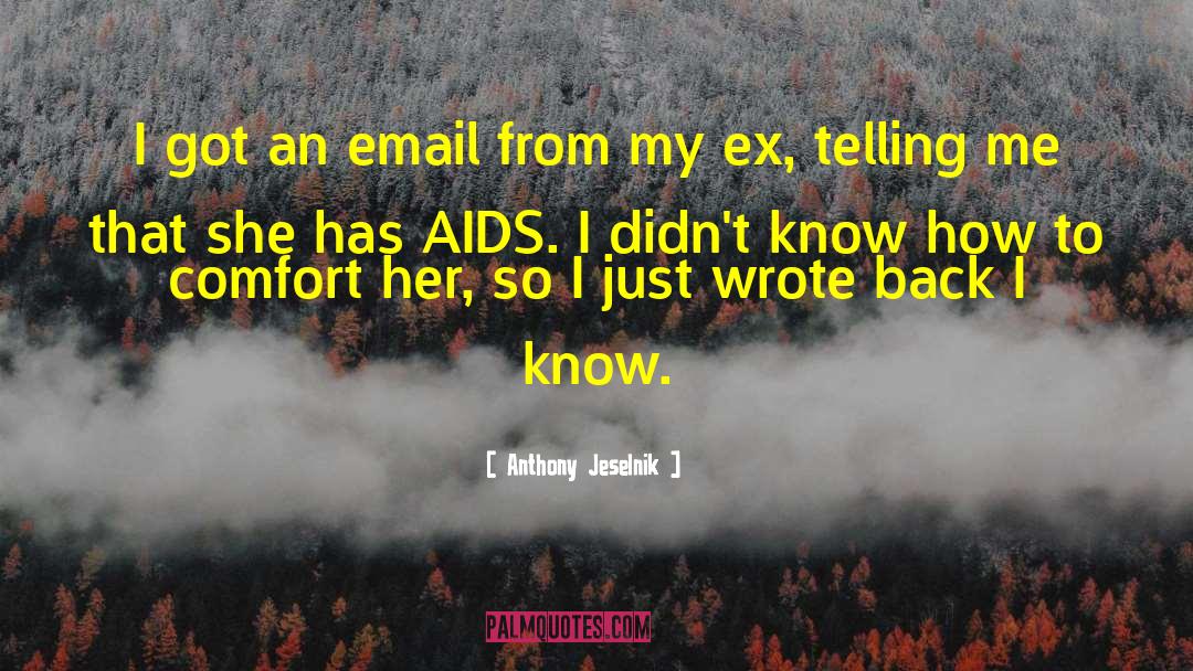 Email quotes by Anthony Jeselnik