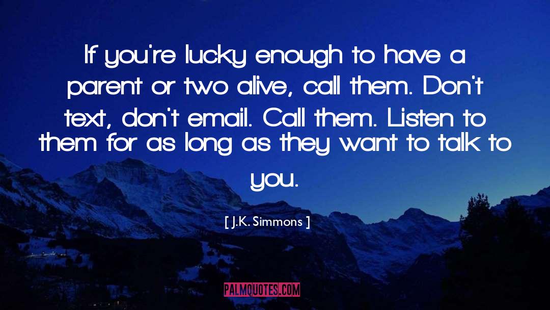 Email quotes by J.K. Simmons