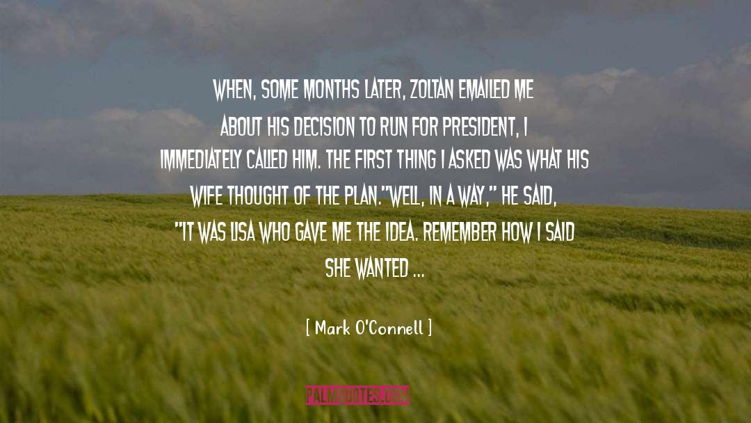 Emailed quotes by Mark O'Connell