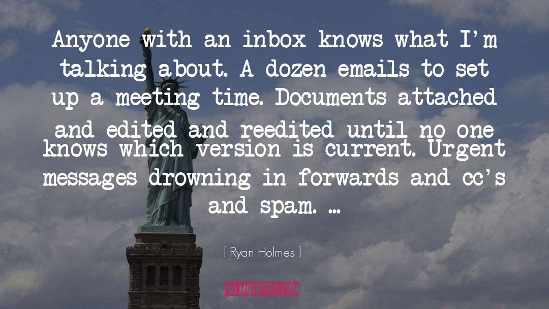 Emails quotes by Ryan Holmes
