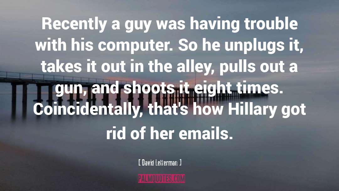 Emails quotes by David Letterman
