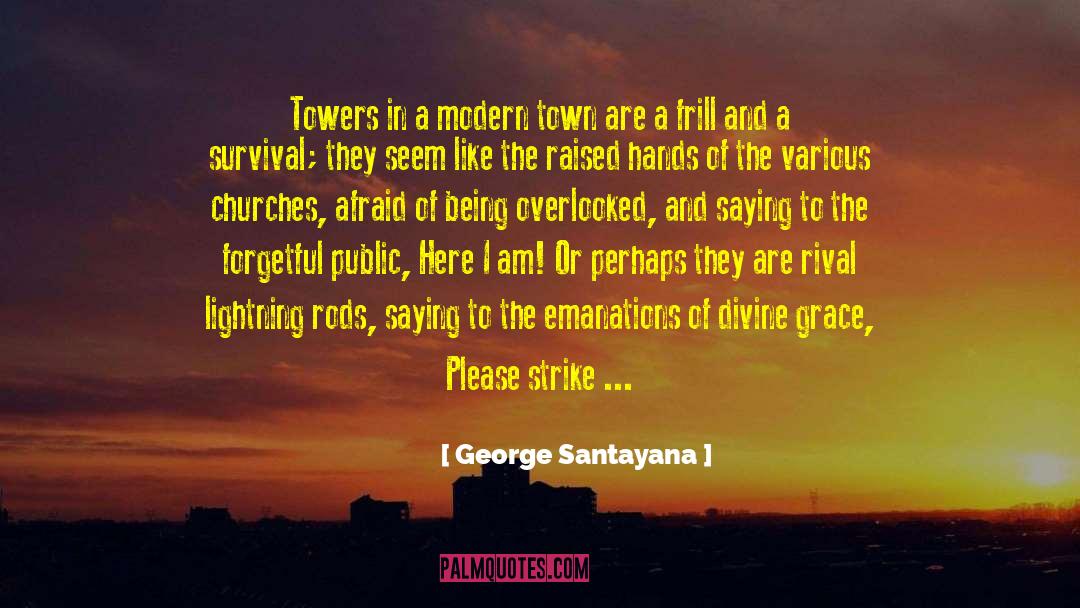Emanations Crossword quotes by George Santayana
