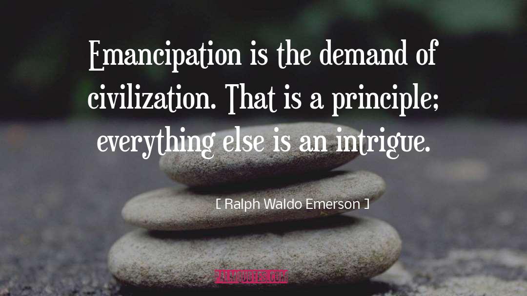 Emancipation quotes by Ralph Waldo Emerson