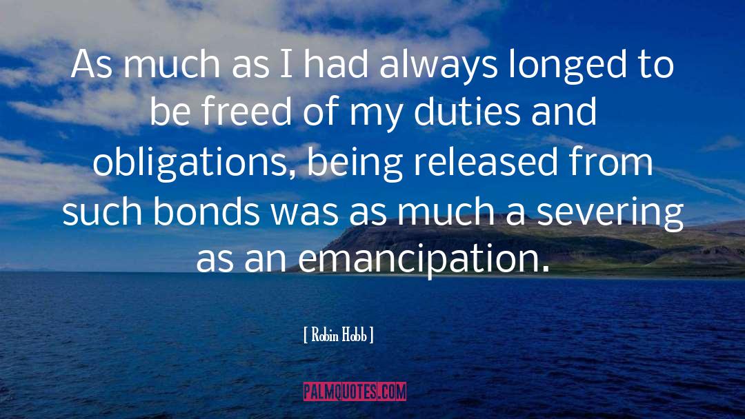 Emancipation quotes by Robin Hobb