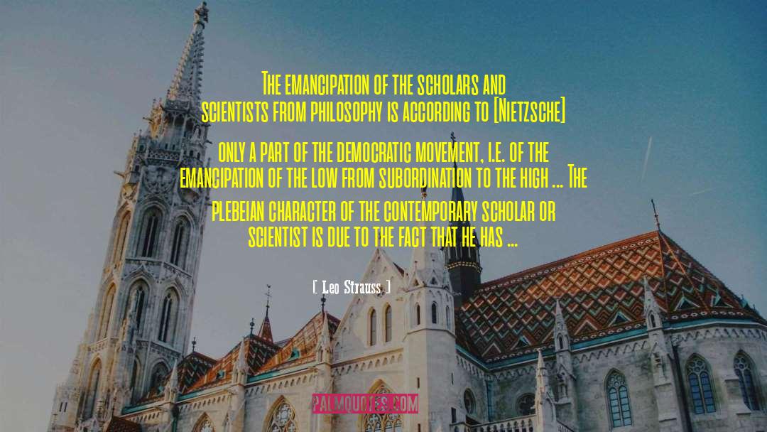 Emancipation quotes by Leo Strauss