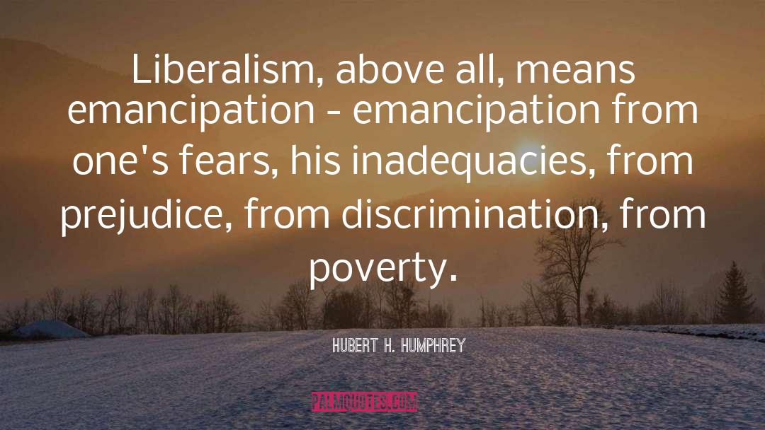 Emancipation quotes by Hubert H. Humphrey