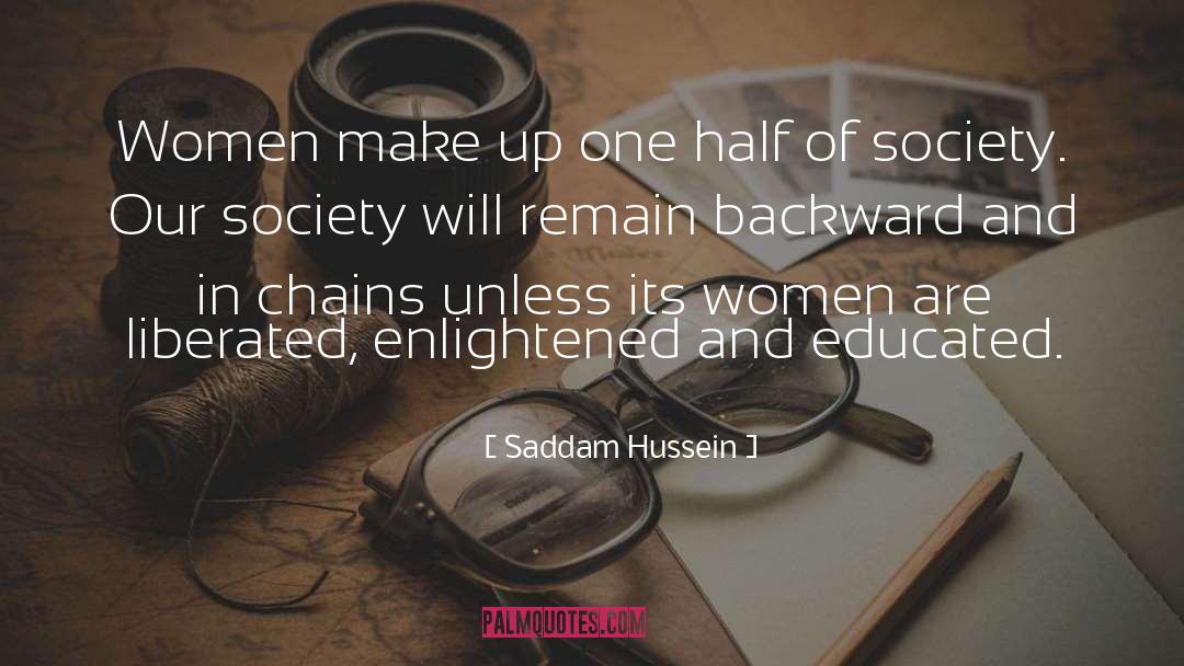 Emancipation quotes by Saddam Hussein