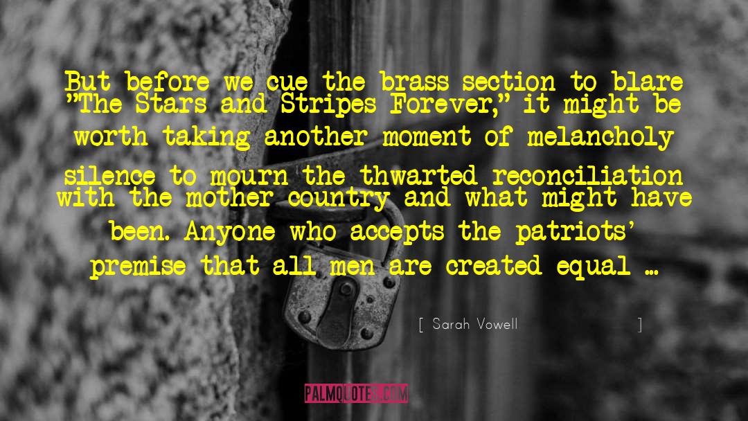 Emancipation quotes by Sarah Vowell