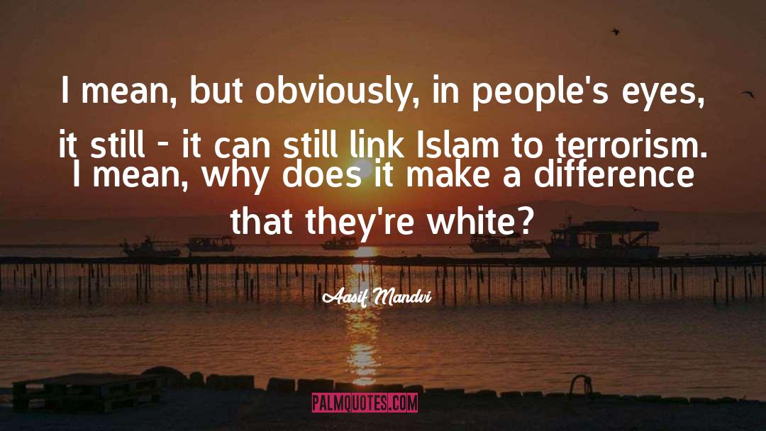 Emani White quotes by Aasif Mandvi