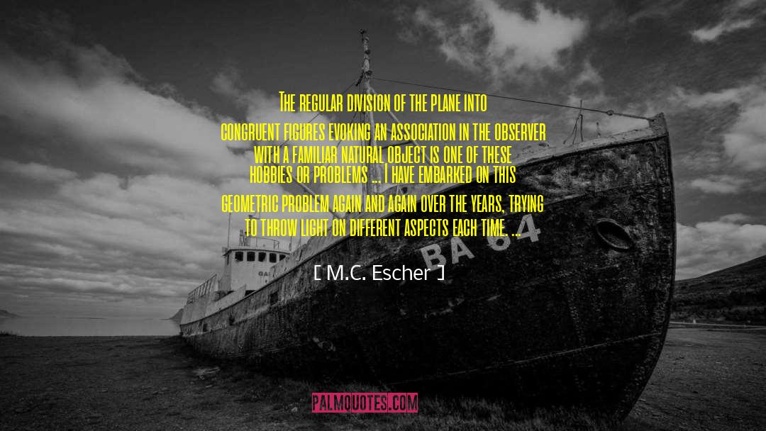 Embarked quotes by M.C. Escher