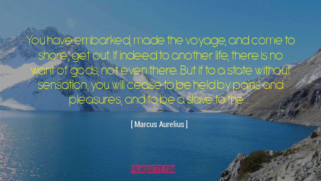 Embarked quotes by Marcus Aurelius