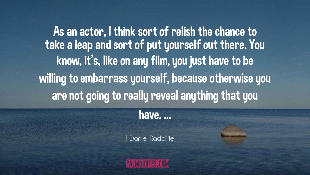 Embarrass quotes by Daniel Radcliffe
