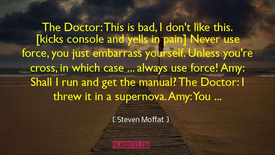 Embarrass quotes by Steven Moffat