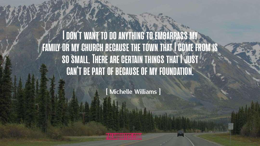Embarrass quotes by Michelle Williams