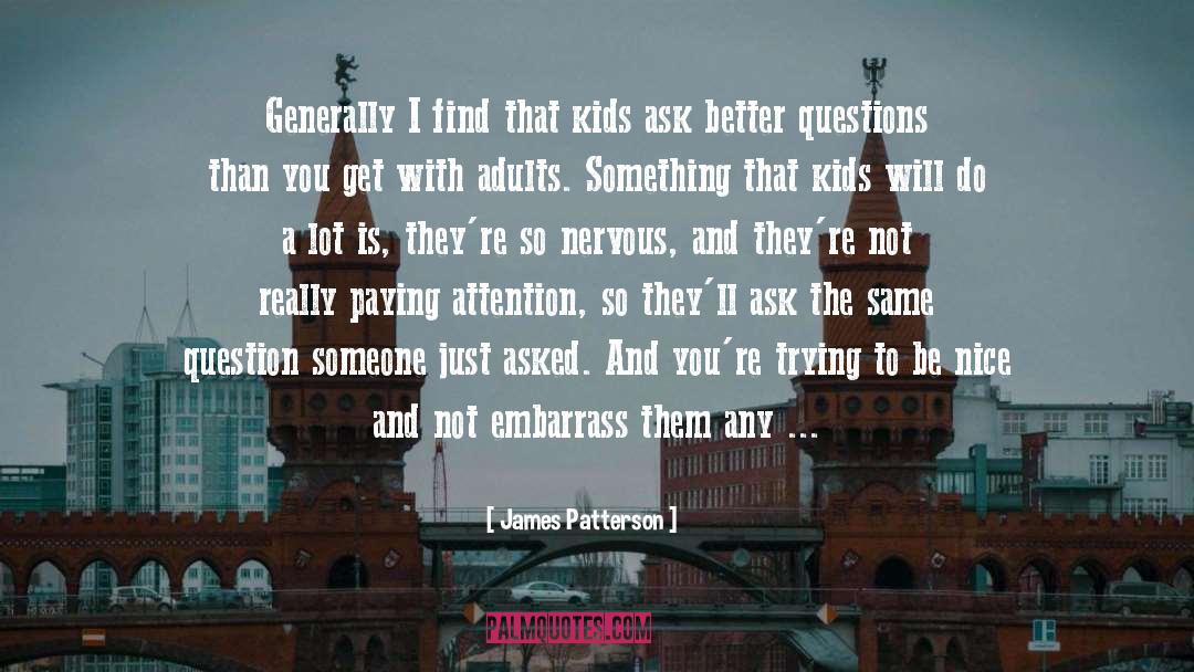 Embarrass quotes by James Patterson