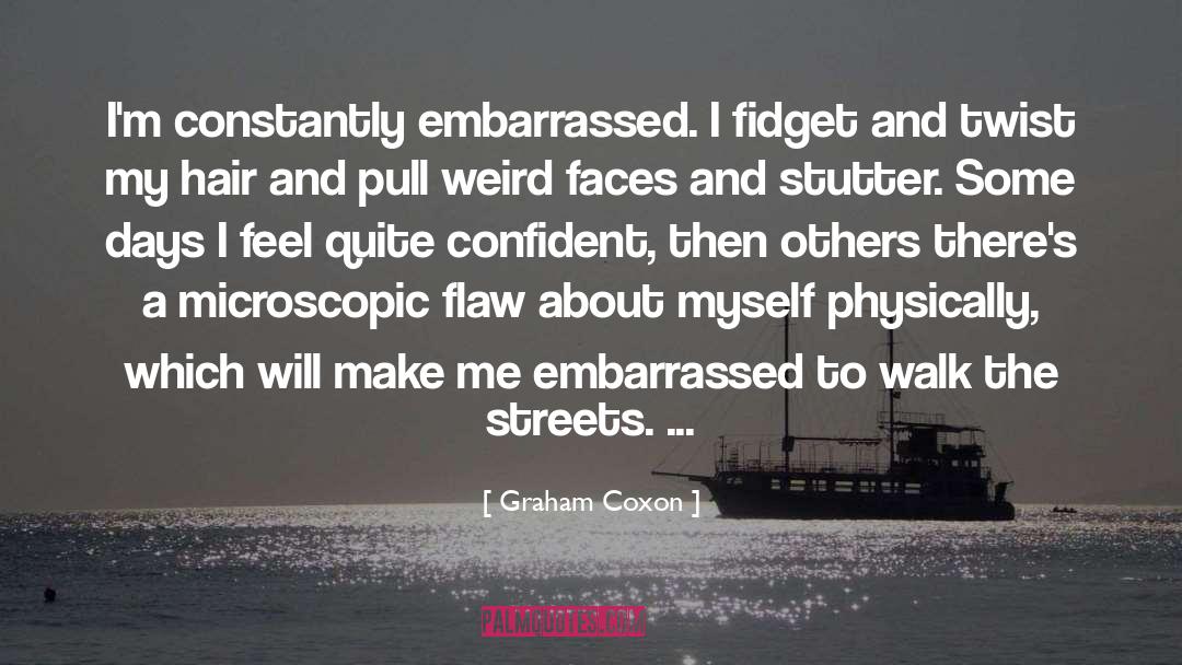 Embarrassed quotes by Graham Coxon