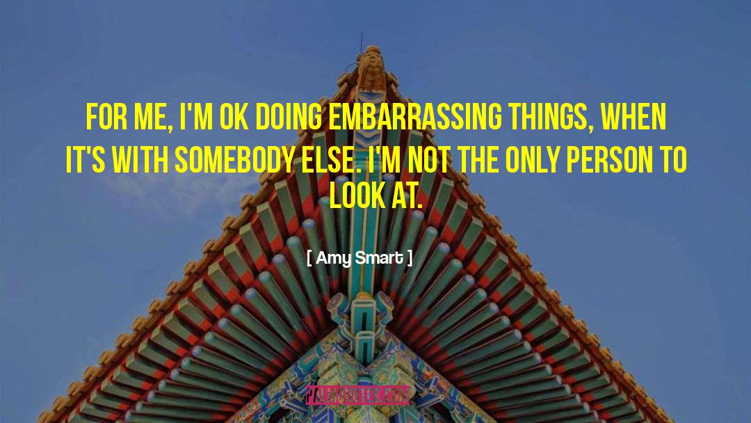 Embarrassing Siblings quotes by Amy Smart