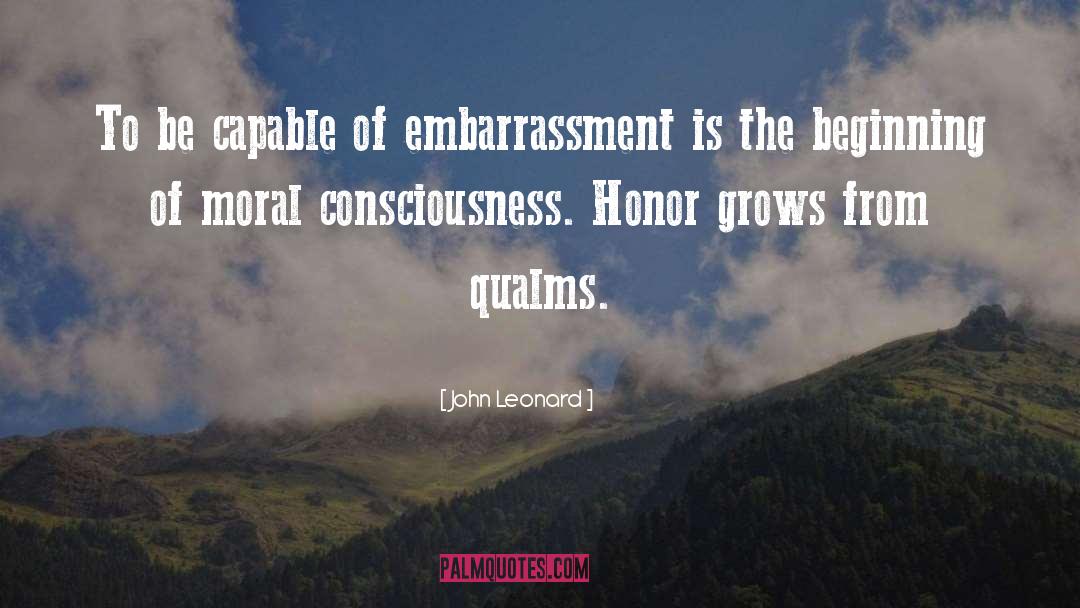 Embarrassment quotes by John Leonard