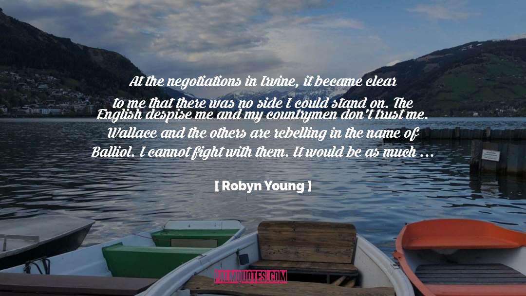 Embarrassment quotes by Robyn Young