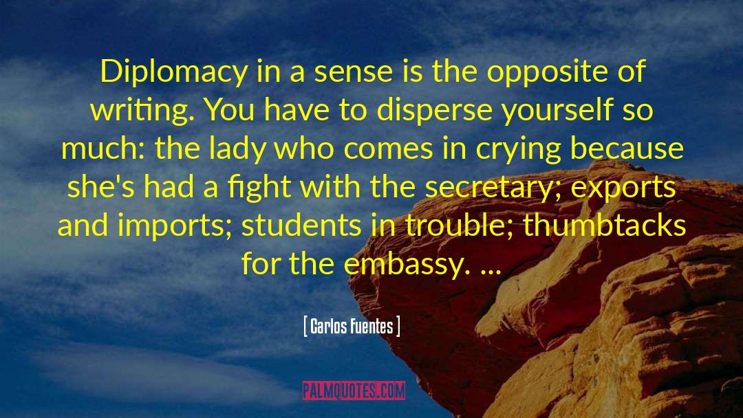 Embassy quotes by Carlos Fuentes