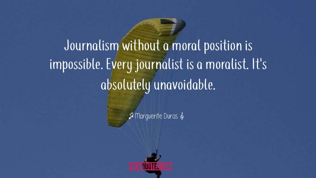 Embedded Journalism quotes by Marguerite Duras