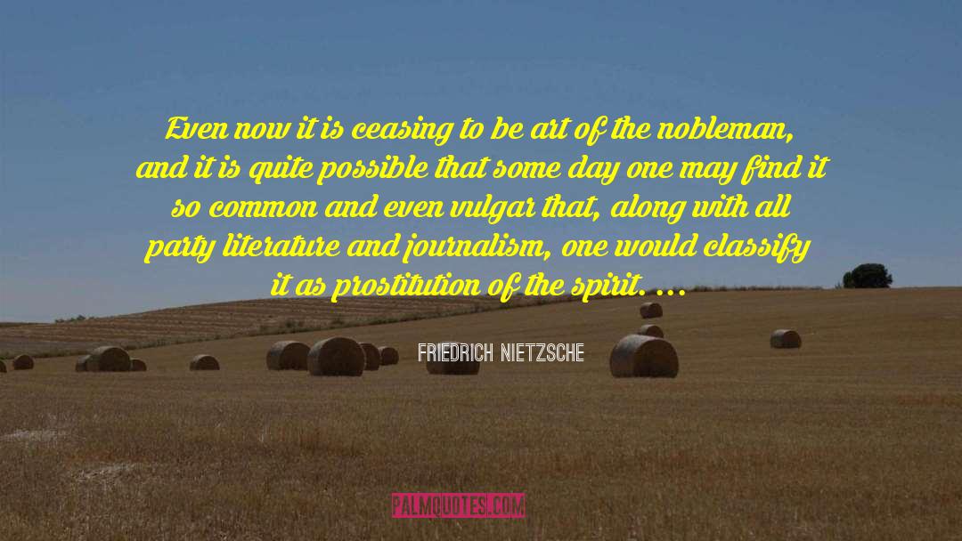 Embedded Journalism quotes by Friedrich Nietzsche