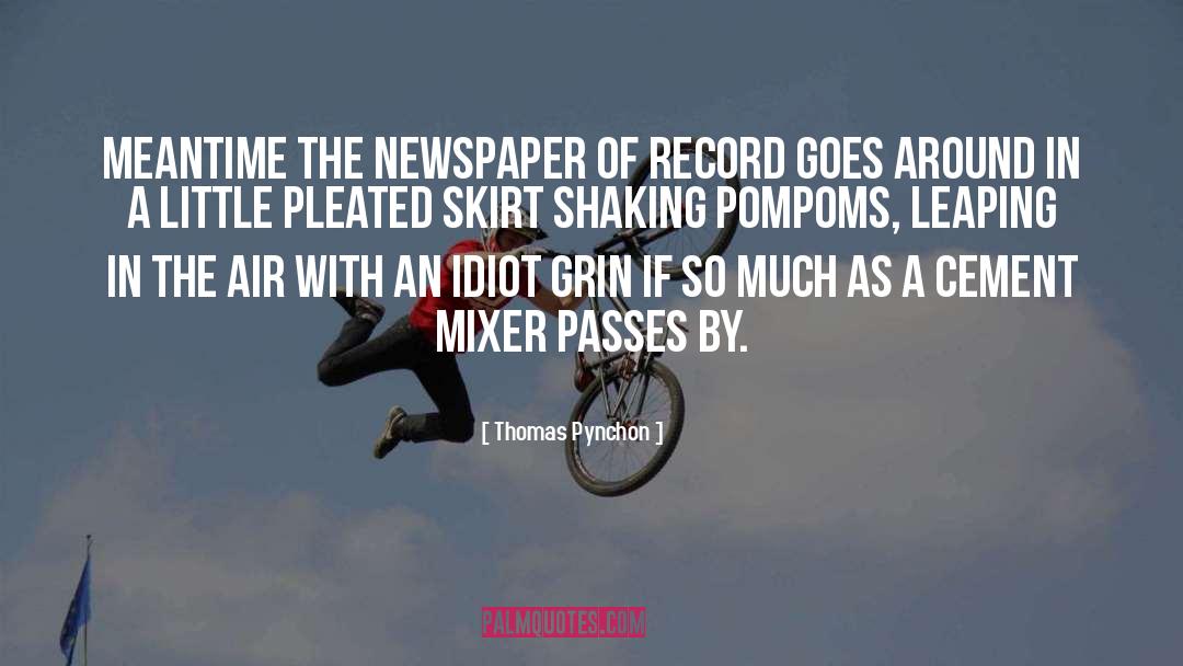 Embedded Journalism quotes by Thomas Pynchon