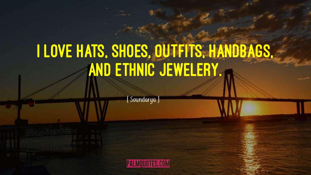 Embellished Hats quotes by Soundarya