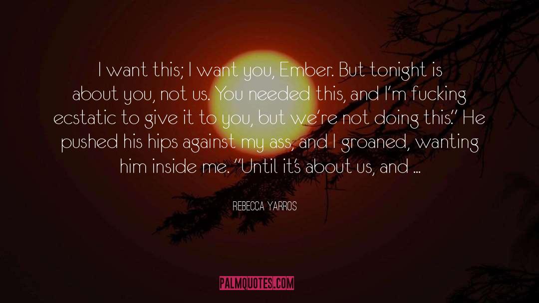 Ember quotes by Rebecca Yarros