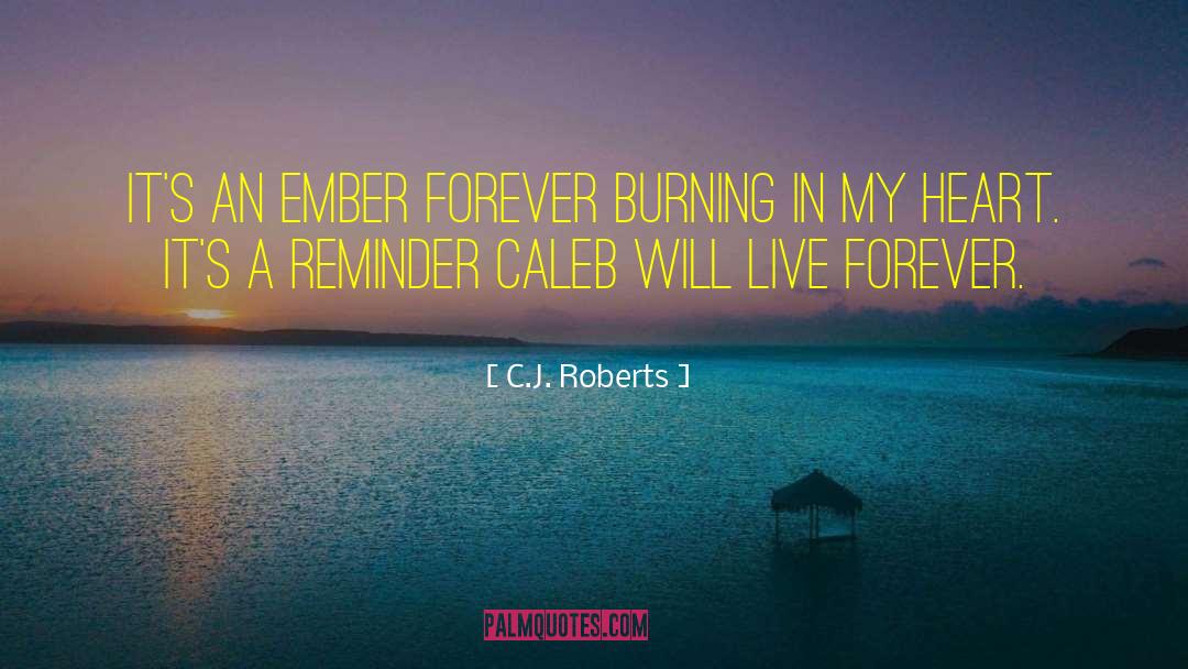 Ember quotes by C.J. Roberts