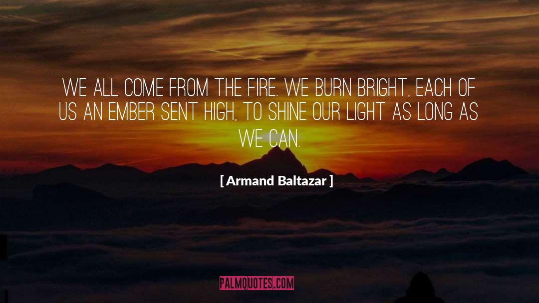 Ember quotes by Armand Baltazar