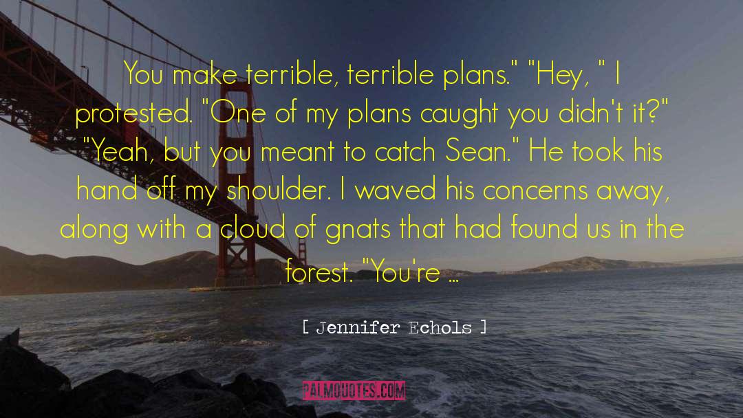 Ember To Sean quotes by Jennifer Echols