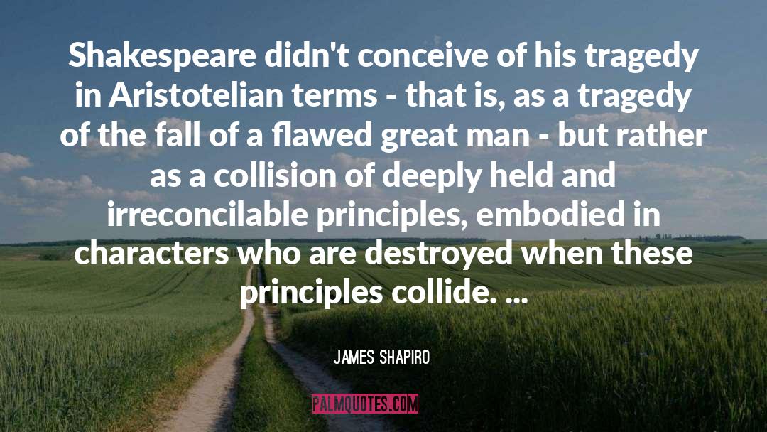 Embodied quotes by James Shapiro
