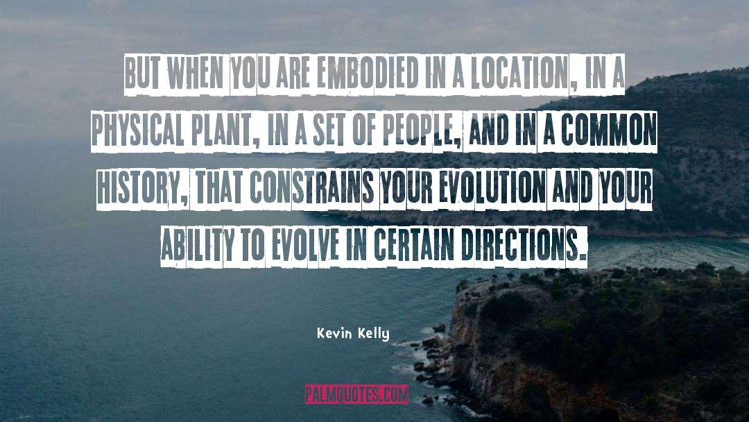 Embodied quotes by Kevin Kelly