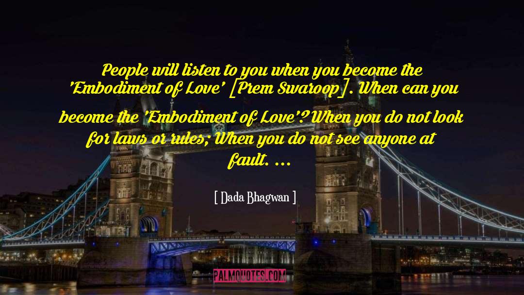 Embodiment Of Love quotes by Dada Bhagwan