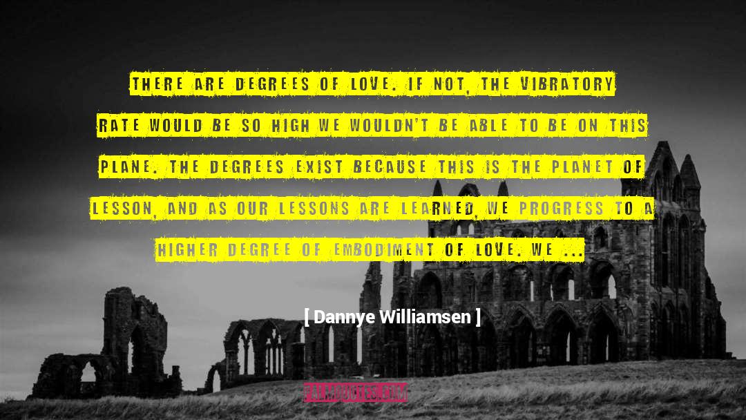 Embodiment Of Love quotes by Dannye Williamsen