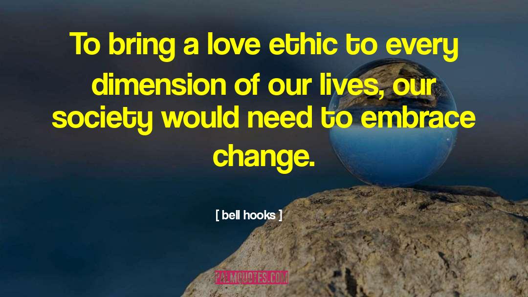 Embrace Change quotes by Bell Hooks