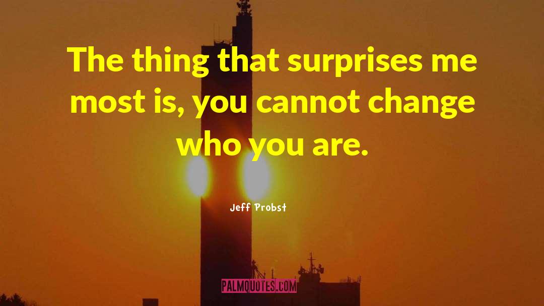 Embrace Change quotes by Jeff Probst