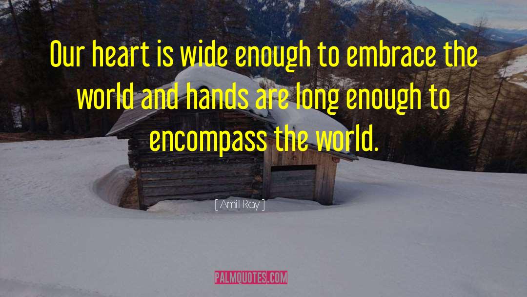 Embrace Life quotes by Amit Ray