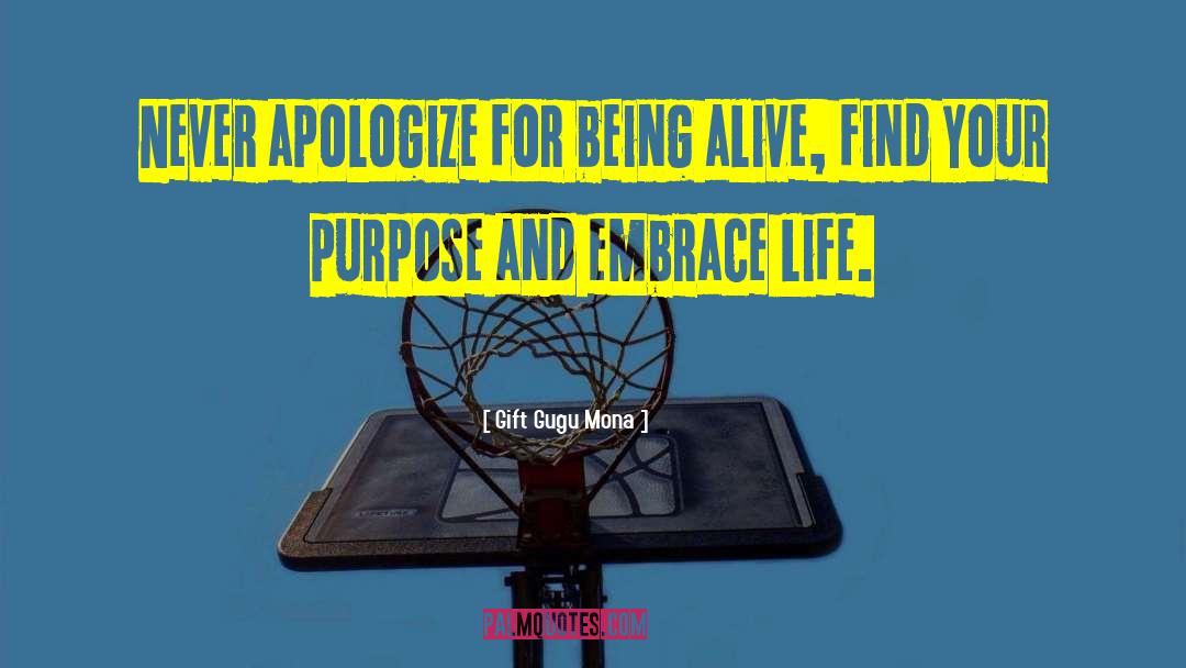 Embrace Life quotes by Gift Gugu Mona