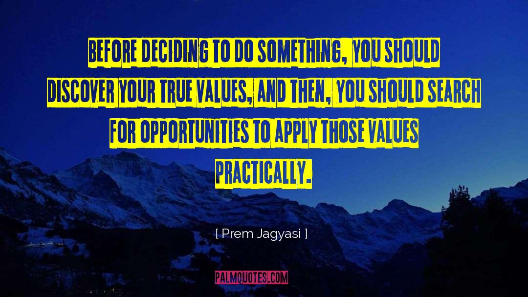 Embrace Opportunities quotes by Prem Jagyasi