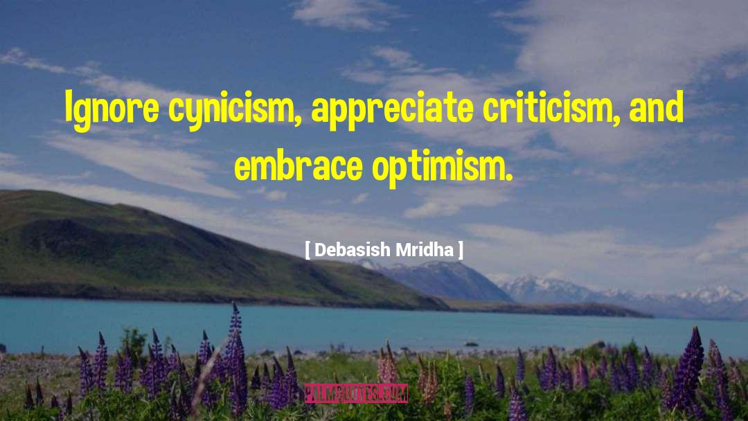 Embrace Optimism quotes by Debasish Mridha