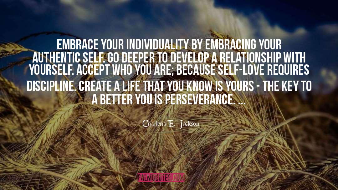Embrace quotes by Charlena E.  Jackson