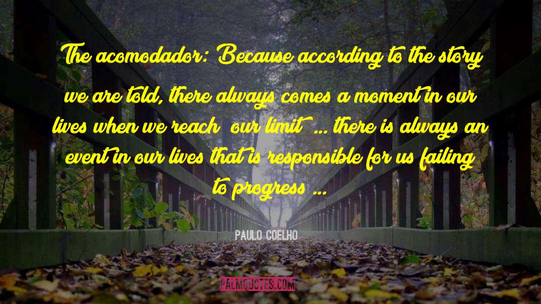 Embrace The Lives quotes by Paulo Coelho