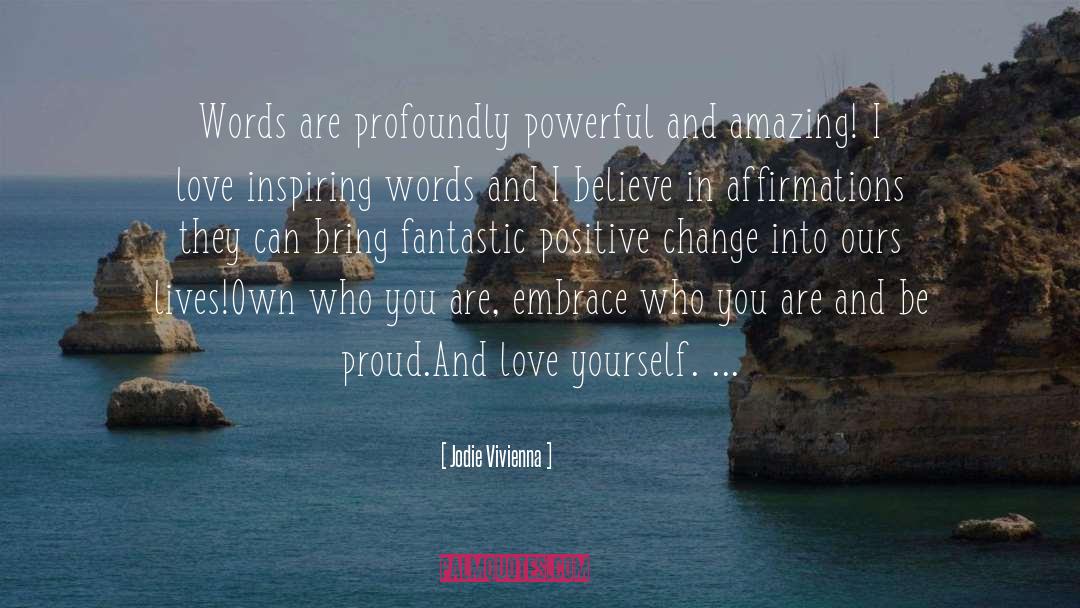 Embrace Who You Are quotes by Jodie Vivienna
