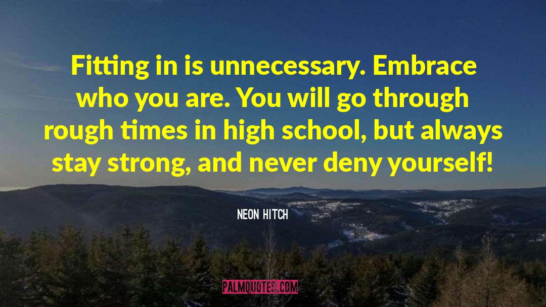 Embrace Who You Are quotes by Neon Hitch