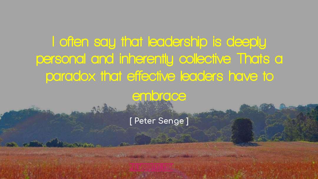 Embrace Worthiness quotes by Peter Senge