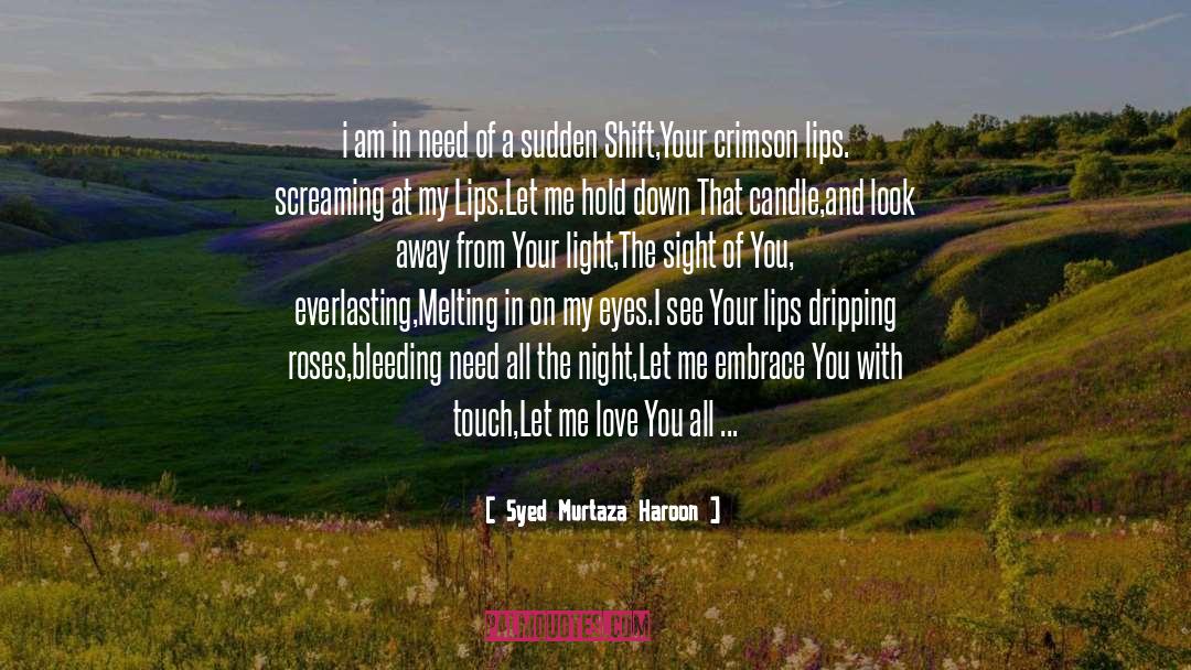 Embrace You quotes by Syed Murtaza Haroon